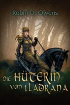 Robin D. Owens - Die Hüterin von Lladrana