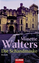 Minette Walters - Die Schandmaske