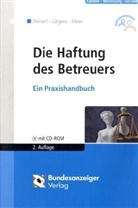 Horst Deinert, Kay Lütgens, Sybille M. Meier - Die Haftung des Betreuers, m. CD-ROM