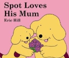 Eric Hill - Spot Lives His Mum