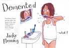 Jackie Fleming, Jacky Fleming, Fleming Jacky - Demented
