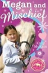 Kelly McKain - Megan and Mischief