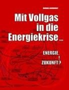 Michael Bockhorst - Mit Vollgas in die Energiekrise