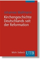 Johannes Wallmann - Kirchengeschichte Deutschlands seit der Reformation