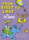 Dr. Seuss, Dr Seuss, Dr. Seuss, Dr. Seuss - From First to Last