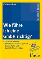 Christian Fritz - Wie führe ich eine GmbH richtig?, m. CD-ROM (f. Österreich)