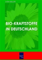 Sven Sieloff - Bio-Kraftstoffe in Deutschland