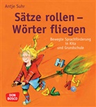 Antje Suhr, Petra Lefin - Sätze rollen - Wörter fliegen