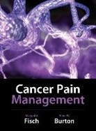 Allen Burton, Allen W. Burton, Burton Allen, Michael Fisch, Michael J. Fisch, Fisch Michael - Cancer Pain Management