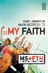 Kurt/ Oestreicher Johnson, Kurt Johnston, Mark Oestreicher - My Faith