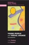 Fred Cartmel, Andy Furlong, Andy Cartmel Furlong, Furlong Andy - Young People and Social Change