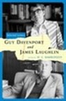 Guy Davenport, James Laughlin, Laughlin James, W C Bamberger, W. C. Bamberger, W.C. Bamberger - Guy Davenport and James Laughlin: Selected Letters