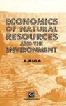 Erhun Kula - Economics of Natural Resources and the Environment