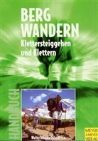 Walter Schädle-Schardt - Handbuch für Bergwandern, Klettersteiggehen und Klettern