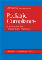 Edward R Christophersen, Edward R. Christophersen - Pediatric Compliance