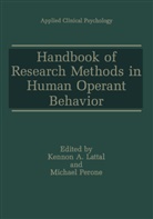 Kenno A Lattal, Kennon A Lattal, Kennnon Lattal, Kennon A. Lattal, Perone, Perone... - Handbook of Research Methods in Human Operant Behavior