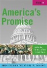 Paula Baker, Paula C. Baker, Donald T Critchlow, Donald T. Critchlow, W. J. Rorabaugh, W. J. Critchlow Rorabaugh... - America''s Promise