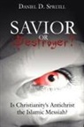 Daniel D. Spruill - Savior Or Destroyer?