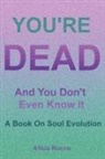 Alicia Rocco - You''re Dead and You Don''t Even Know It