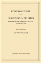 Edmun Husserl, Edmund Husserl, Henning Peucker - Einleitung in die Ethik