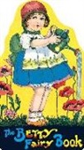 Margaret Evans Price - The Betty Fairy Book