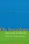 John Goldthorpe, John H. Goldthorpe - On Sociology Second Edition Volume One