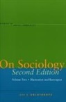 John Goldthorpe, John H Goldthorpe, John H. Goldthorpe - On Sociology Second Edition Volume Two