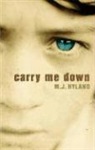 M. J. Hyland - Carry Me Down