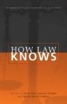 Austin Douglas Sarat, Martha Umphrey, Martha Merrill Umphrey, Lawrence Douglas, Austin Sarat, Martha Merrill Umphrey - How Law Knows