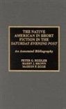 Peter G Beidler, Peter G. Beidler, Peter G. Brown Beidler, Harry J Brown, Harry J. Brown, Marion F Egge... - Native American in Short Fiction in the Saturday Evening Post