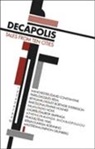 Larissa Boehning, David Constantine, Inger Edelfeldt, Arnon Grunberg, Emil Hakl, Amanda Michalopoulou... - Decapolis: Tales from Ten Cities