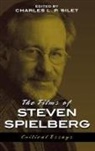 Charles L. P. Silet, Charles L.p. Silet, Charles L P Silet, Charles L. P. Silet - Films of Steven Spielberg