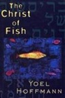 Yoel Hoffmann - Christ of Fish: Novel