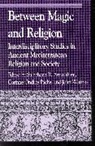 Sulochana Pache Asirvatham, Sulochana R. (Assistant Professor Asirvatham, Sulochana R. Pache Asirvatham, Sulochana Asirvatham, Sulochana R. Asirvatham, Corinne Pache... - Between Magic and Religion