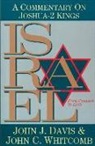 John J. Davis, John C. Whitcomb - Israel from Conquest to Exile: A Commentary on Joshua-2 Kings