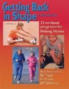 Bob Anderson, Ed Burke, Jeff Galloway, Bill Pearl - Getting Back in Shape: 32 Workout Programs for Lifelong Fitness