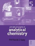 Fifield, F. W. Fifield, F. W. (Centre for Earth and Environmental Research at Kingston) Fifield, Fifield F. W., D. Kealey, David Kealey... - Principles and Practice of Analytical Chemistry