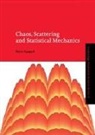 Pierre Gaspard, Boris Chirikov, Predrag Cvitanovic - Chaos, Scattering and Statistical Mechanics