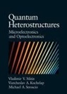 Viacheslav Kochelap, V. V. Mitin, Vladimir Mitin, Vladimir V. Mitin, Michael A. Stroscio - Quantum Heterostructures