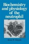 Steven W. Edwards - Biochemistry and Physiology of the Neutrophil