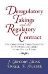 Sidak, J. Gregory Sidak, Daniel F. Spulber, Spulber Daniel F. - Deregulatory Takings and the Regulatory Contract
