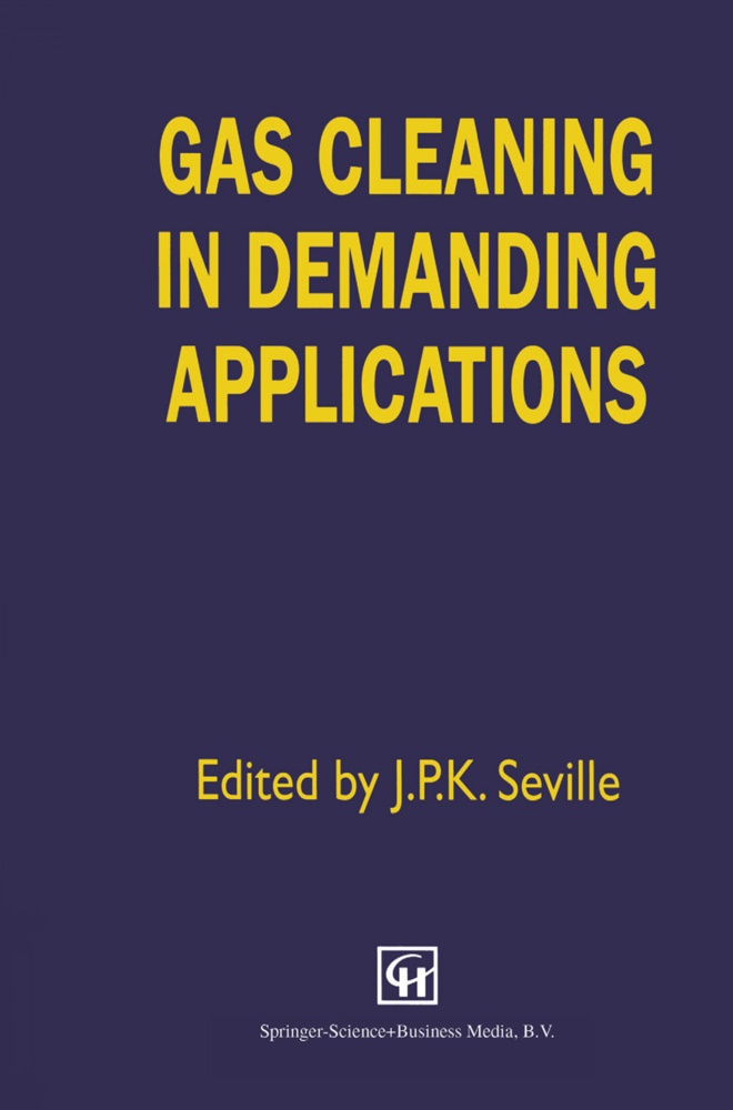 P Seville, J P Seville, J. P. Seville, J.P. Seville, Jonathan Seville, Jonathan P. Seville - Gas Cleaning in Demanding Applications