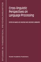 de Vincenzi, M de Vincenzi, M. De Vincenzi, Lombardo, Lombardo, V. Lombardo... - Cross-Linguistic Perspectives on Language Processing