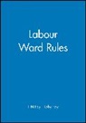 Fay, T N Fay, T. N. Fay, Toby Fay - Labour Ward Rules