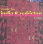 Sheila Paine - Embroidery from India and Pakistan (fabric folios)