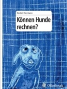 Norbert Herrmann - Können Hunde rechnen?