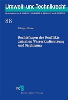 Rüdiger Breuer, Rüdiger (Prof. Dr.) Breuer - Rechtsfragen des Konflikts zwischen Wasserkraftnutzung und Fischfauna