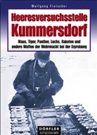 Wolfgang Fleischer - Heeresversuchsstelle Kummersdorf - Bd. 1: Heeresversuchsstelle Kummersdorf. Bd.1