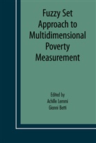 Achill A Lemmi, Achille A Lemmi, BETTI, Betti, Gianni Betti, Achille Lemmi... - Fuzzy Set Approach to Multidimensional Poverty Measurement