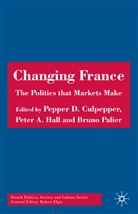 P. Culpepper, Pepper D. Culpepper, Hall, P Hall, P. Hall, Peter A. Hall... - Changing France